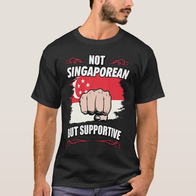 Camiseta Not Singaporean But Supportive Travel Tourist Sing (Frente)