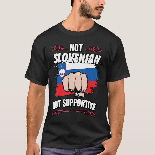 Camiseta Not Slovenian But Supportive Travel Tourist Sloven (Frente)