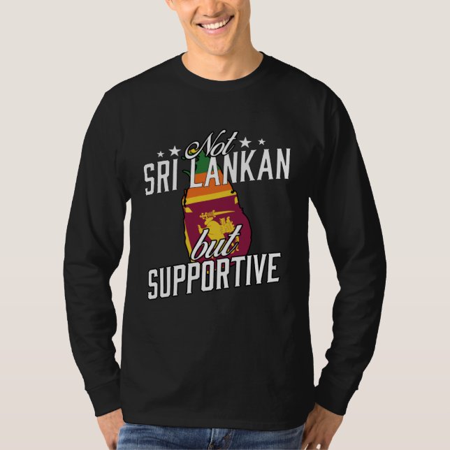 Camiseta Not Sri Lankan But Supportive Travel Tourist Sri L (Frente)