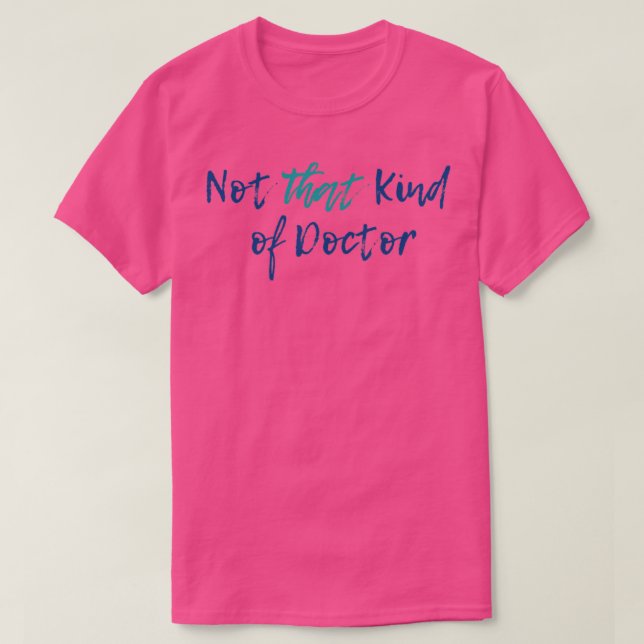 Camiseta Not That Kind of Doctor color (Frente do Design)