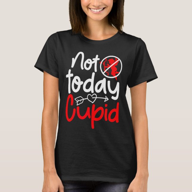 Camiseta Not Today Cud Valentines Humor Anti Sarcastic Va _ (Frente)