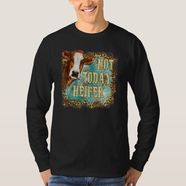 Camiseta Not Today Heifer Leopard Cute Cow Farm Western Sou (Frente)