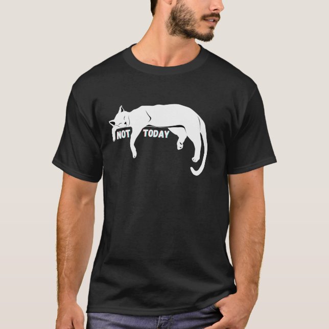 Camiseta Not Today Lazy Sleepy Nope Cat Kitten Lovers Funny (Frente)