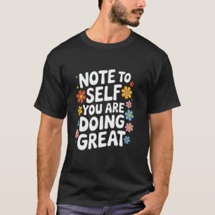 Camiseta Nota de Consciência da Saúde Mental para Si Mesmo