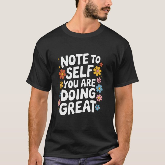 Camiseta Nota de Consciência da Saúde Mental para Si Mesmo  (Frente)