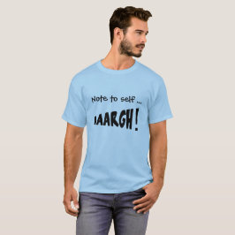 Camiseta Nota para si mesmo "AAARGH!"
