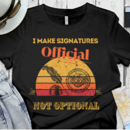 Camiseta Notário Engraçado | Gabinete - Torneio as assinatu