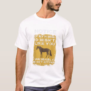 Camiseta Notem se meu cavalo não gosta de você Eu provavelm