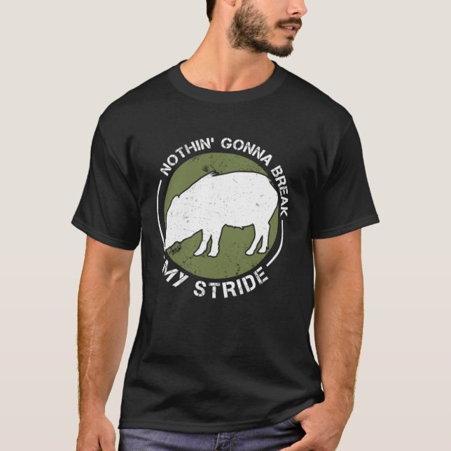 Camiseta Nothin Gonna Break My Stride Peccary Javelina Hunt (Frente)