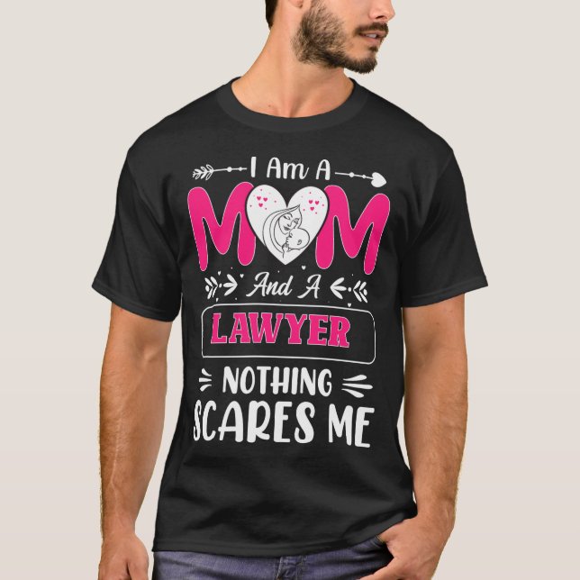 Camiseta Nothing Es Me Funny Lawyer Mom Quote  (Frente)