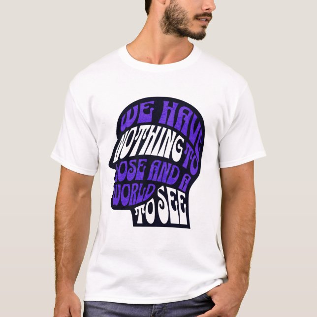 Camiseta Nothing to Lose World to See T-Shirt – Adventure  (Frente)