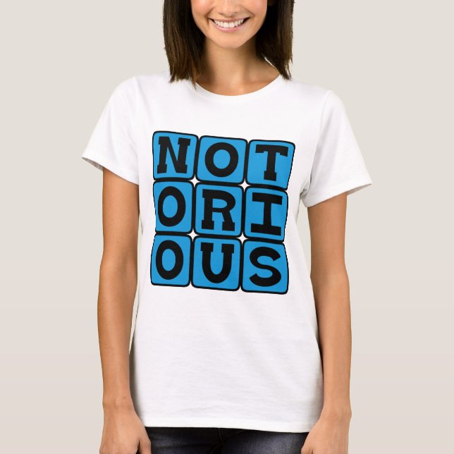 Camiseta Notório, Infame (Frente)