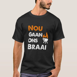 Camiseta Nou Gaan Ons Braai