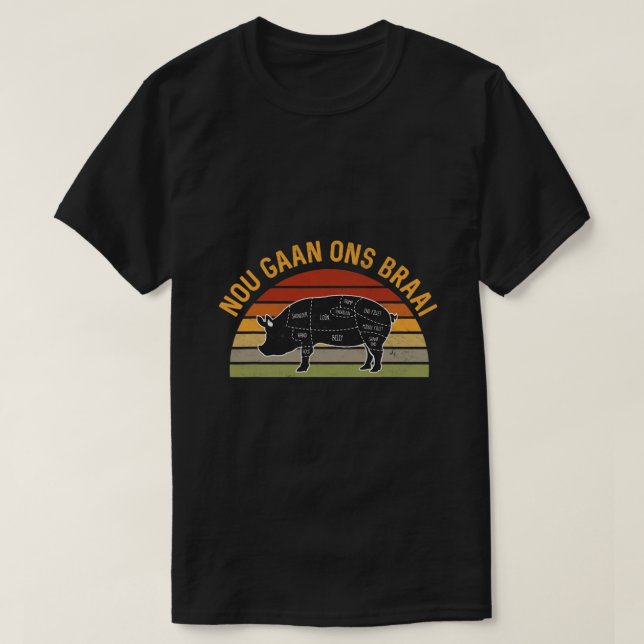 Camiseta Nou Gaan Ons Braai Sul-Africano CHURRASCOS Grilli (Frente do Design)