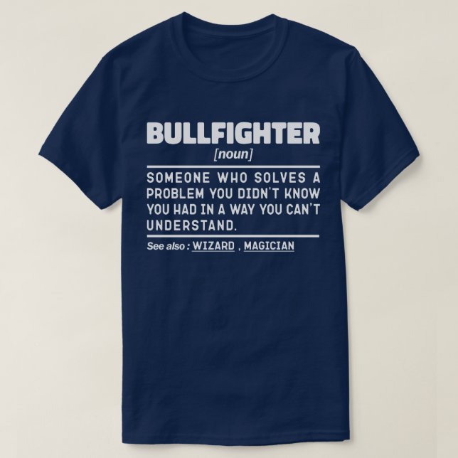 Camiseta Noun Funny Matador Bullighting Lover (Frente do Design)