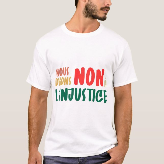 Camiseta Nous disons non à l'injustice - 49.3 - Grève - CGT (Frente)