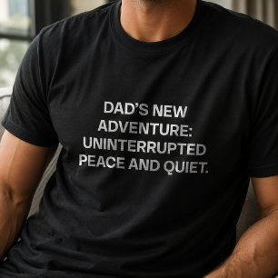 Camiseta Nova Aventura do Papai: Paz e Silêncio Ininterrupt