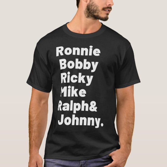 Camiseta Nova Edição Ronnie, Bobby, Ricky, Mike, Ralph e  (Frente)