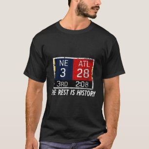 Camiseta Nova Inglaterra 3 Atlanta 28 O Resto É História