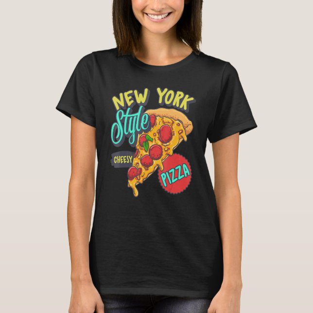 Camiseta Nova Iorque Style Pizza Cheesy Deliciosa crosta fi (Frente)