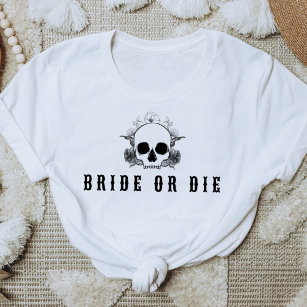 Camiseta NOVA Skull Brid ou Morre Festa de solteira