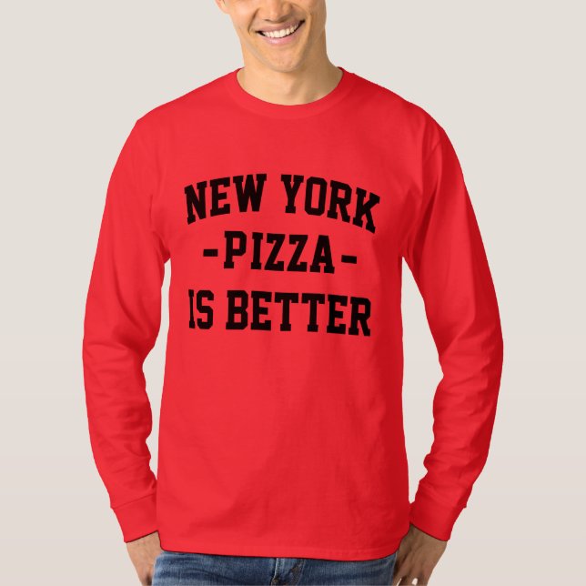Camiseta Nova York Pizza é Melhor - Melhor Pizza (Frente)
