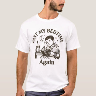 Camiseta Novamente Passada a Hora de Dormir Design Divertid