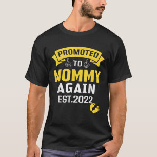 Camiseta Novamente Promoveu Mamães 2022 Engraçada Mãe
