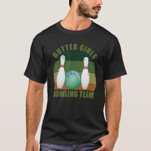 Camiseta Novelny Funny Dez Pin Bowlers Team Gutter Girls Bo