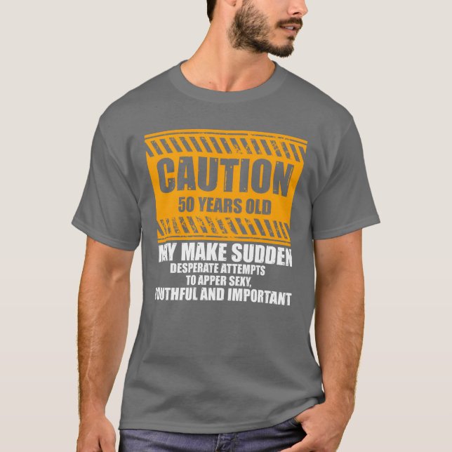 Camiseta Novelty Caution 50 Years Old Celebrating Fifty boy (Frente)