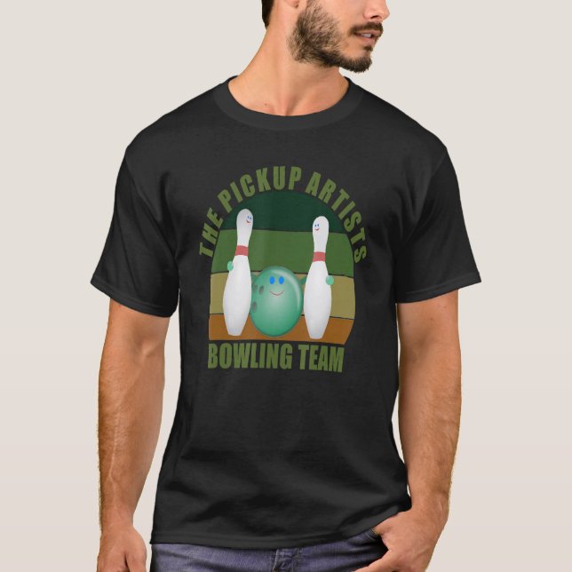 Camiseta Novelty Funny Ten Pin Bowlers Team The Pickup Arti (Frente)