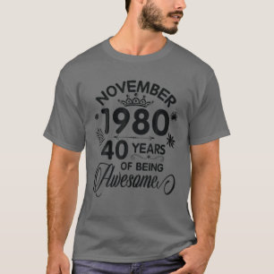 Camiseta Novembro De 1980 Feliz Aniversário 40 Anos De Aten