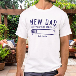Camiseta Novo Adesivo de Sono para Pai Pendente Engraçado A