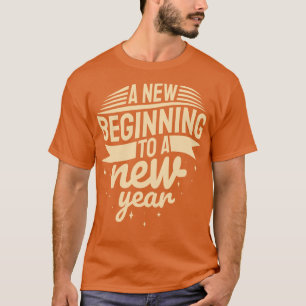 Camiseta Novo Ano Citação Um Novo Começo A Um Inspi De Ano