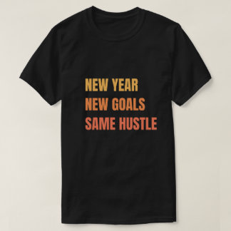 Camiseta Novo Ano Novas Metas Mesma Motivação de Hustle
