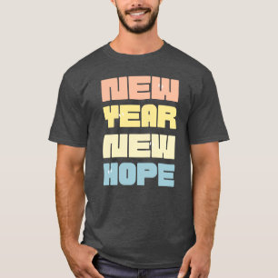 Camiseta Novo Ano Novo Feliz ano novo Esperança 2025