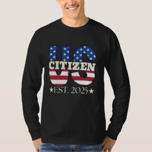 Camiseta Novo cidadão americano no leste de 2025 cidadão im