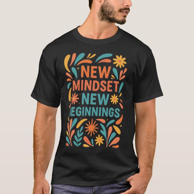 Camiseta Novo Conjunto de Mindes, Novos Começos - Motivação (Frente)