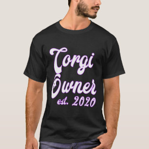 Camiseta Novo Dono de Corgi 2020 Cachorro
