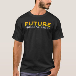 Camiseta Novo empresário Futuro Bilionário Futuro para Empr