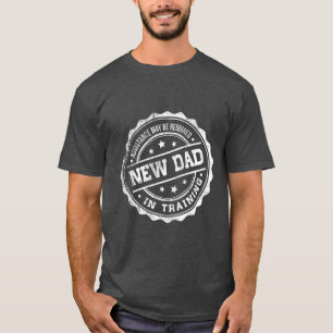 Camiseta Novo papai No Treinamento - Novo Pai - Novo Bebê