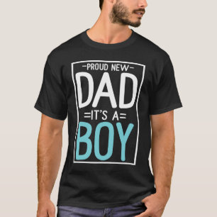 Camiseta Novo papai Orgulhoso itu2019s, um menino e fofo Pa