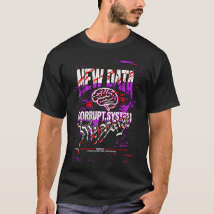 Camiseta Novo Sistema Corrompido por Glitch de Dados Rua Cy