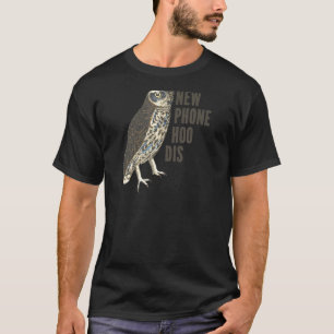 Camiseta Novo Telefone Hoo Dis Who Dis Owl