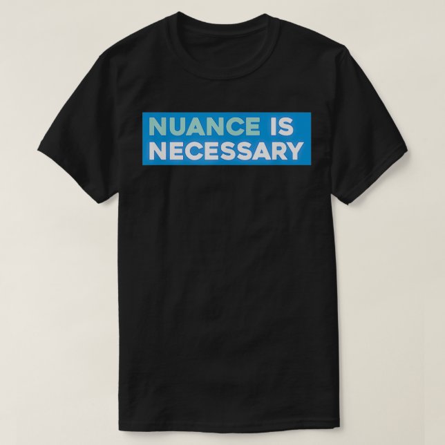 Camiseta Nuance é necessário Neoliberal (Frente do Design)