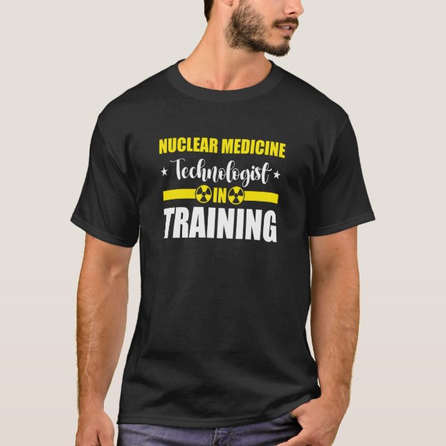 Camiseta Nuc Med Tech Nuclear Medicine Technologist (Frente)