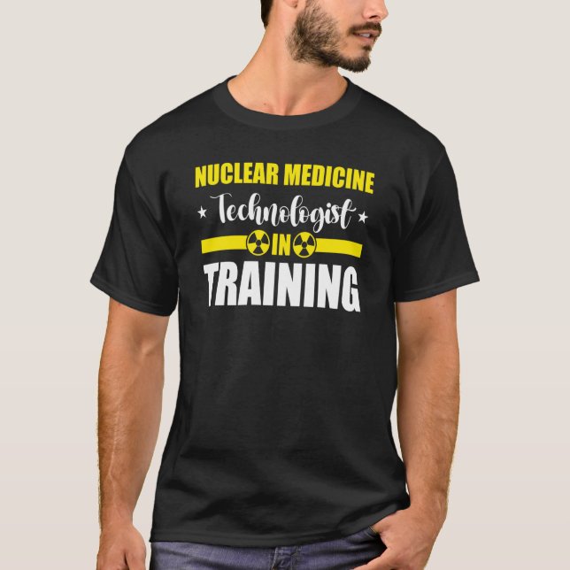 Camiseta Nuc Med Tech Nuclear Medicine Technologist (Frente)