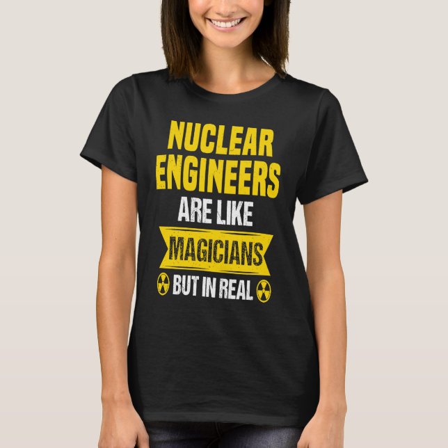 Camiseta Nuclear Engineer Radioactive Radiation & Nuclear P (Frente)