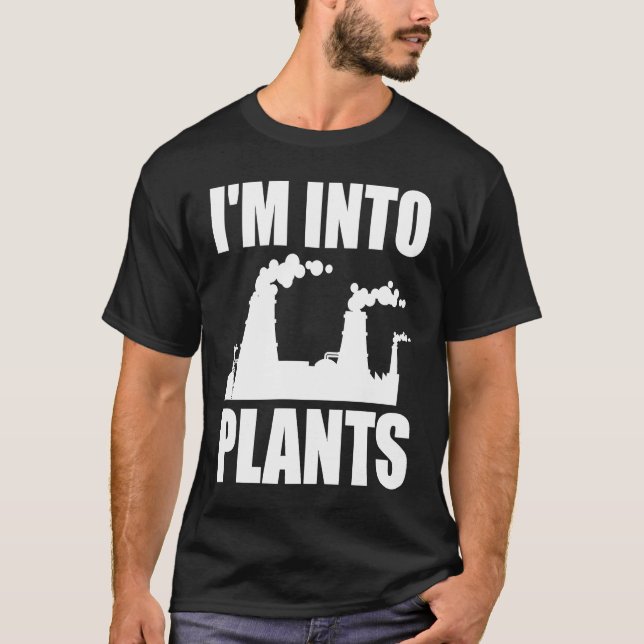 Camiseta Nuclear Engineering I'm Into Plants (Frente)