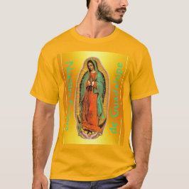 Camiseta Nuestra Señora de Guadalupe T-Shirt